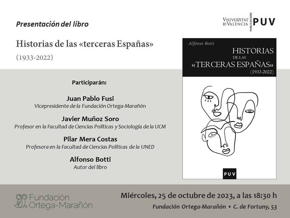 Presentación del libro Historiasde las" terceras Españas" (1933-2022), de Alfonso Botti